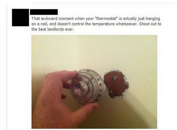 Ce moment gênant quand le thermostat n'est seulement qu'accroché à un clou. Cri dehors au meilleur loueur jamais.