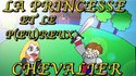 La Princesse et le p(eu)reux Chevalier