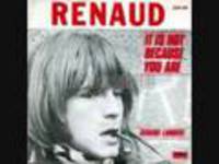 It is not because you are - Renaud