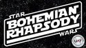  Bohemian Rhapsody: Star Wars Edition