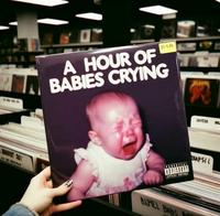 Merveilleux pour les masos : disque d'1 heure de pleurs de bébé