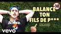 Balance ton fils de p***