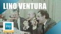 Lino Ventura "Aventures gastronomiques avec Jean Gabin et Bernard Blier"