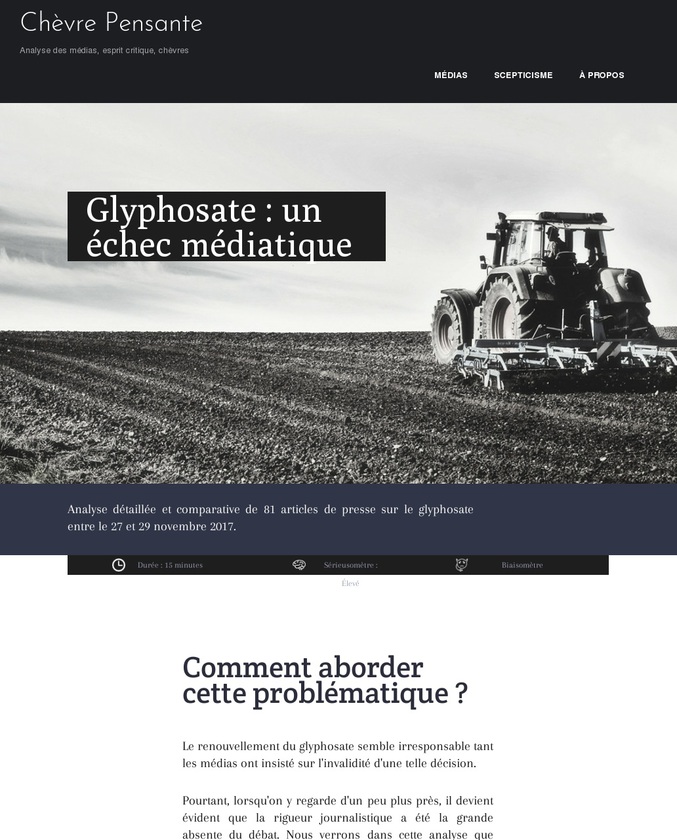 Un site qui essaie de faire les choses bien : "je pense que nous avons tendance à accorder peut-être un peu trop d’importance à une information bien présentée, c’est en quelques sortes un argument d’autorité mais surtout, un défaut de raisonnement. Heureusement, avec un nom pareil, personne ne lira ce blog sans une bonne dose scepticisme !"
Un blog d'analyse de traitement médiatique. A visiter pour le travail généré et les connaissances qu'on peut en retirer dans la méthodologie du travail d’analyse. 