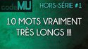10 mots très longs (featuring e-penser, axolot et d'autres)