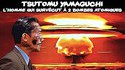 Tsutomu Yamaguchi – l’homme qui survécut à deux bombes atomiques