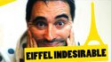 Eiffel Indesirable