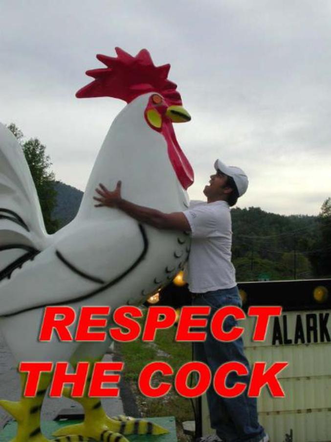 Respect the cock !