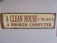 Une maison propre est le signe d'un ordinateur HS