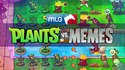 Plants vs Memes