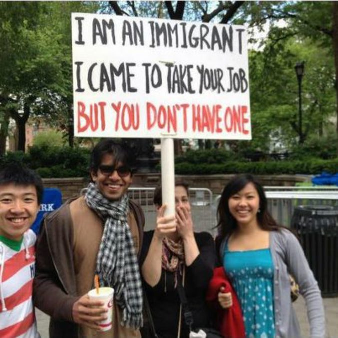 "Je suis un immigré, je suis venu prendre votre boulot mais vous n'en avez pas."