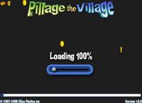 Pillage the village