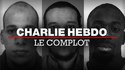 CHarlie hebdo le complot...