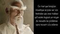 Un vieux sage a dit un jour 