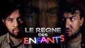 Le règne des enfants