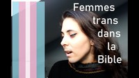 Les femmes trans de la bible ( Queer Chrétien(ne) )