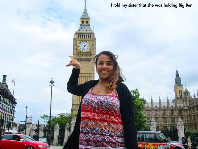 "J'ai fait croire à ma soeur qu'elle tenait le big ben dans les doigts"