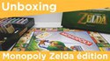 Déballage du Monopoly Zelda édition