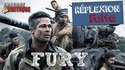 Réflexion Faites #17 - Fury