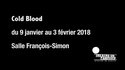 Cold Blood - rien que du théâtre