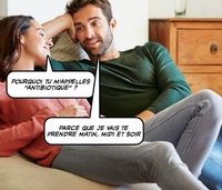 Pourquoi tu m'appelles "antibiotique"