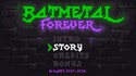 BatMetal Forever