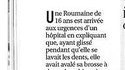 Une ado, une brosse à dent, une fellat... gné?