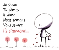 Je sème, tu sèmes...
