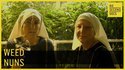 Les "weed nuns"