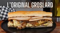Sandwich - L'original Groslard!