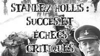 Le Petit Théâtre des Opérations - Stanley Hollis 50% héros, 50% zéro!