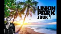 Linkin Park façon Zouk