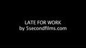 Late for work