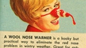En hiver, un capuchon en laine sur le nez est indispensable contre les froidures !