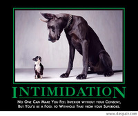 Intimidation