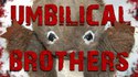 Les Umbilical Brothers reviennent :)