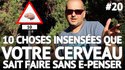 Dix choses insensées que votre cerveau sait faire sans y penser