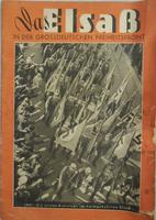 Magazine de propagande pour bien montrer comment l'Alsace et le pays mosellan se sont bien nazifiés en moins d'un an. 