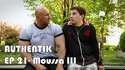 Moussa III [ AUTHENTIK - EP 21 ]