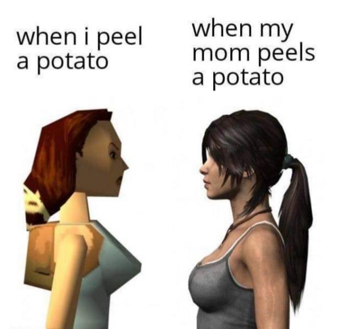 Quand j'épluche une patate.
Quand ma mère épluche une patate.