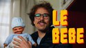 Le bébé