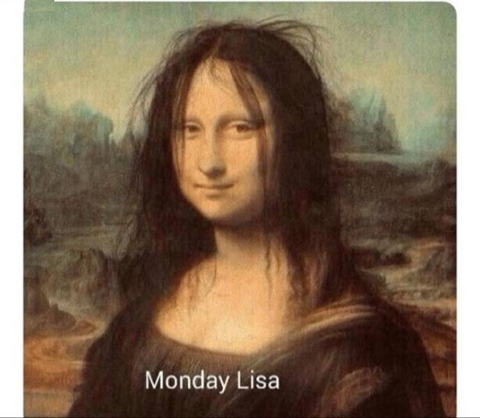 Mona Lisa ~ Monday Lisa.