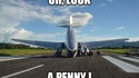 Oh look, a penny !