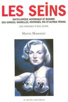 Les Seins, une encyclopédie par Martin Monestier