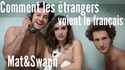 Comment les étrangers voient la langue française