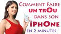 Comment faire un trou dans son iPhone (en 2 minutes seulement ! )