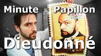 Minute Papillon - Dieudonné