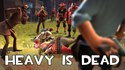The Heavy is dead !