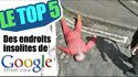 Le top 5 des endroits insolites sur Google street view
