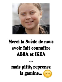 J'm'en greta les c... !